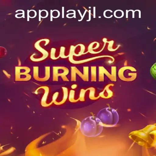 Rediscover Classic Thrills with SuperBurningWins at PlayJL.COM